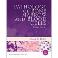 Pathology of Bone Marrow and Blood Cells[骨髓与血细胞病理学]