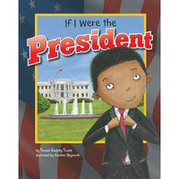 If I Were the President (Dream Big!)