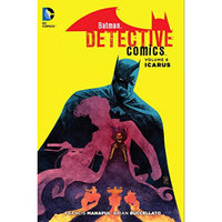 Batman: Detective Comics Vol. 6: Icarus (The New