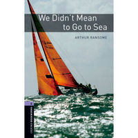 Oxford Bookworms Library: Level 4: We Didn't Mean to Go to Sea