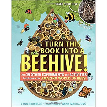 TURN THIS BOOK INTO A BEEHIVE!