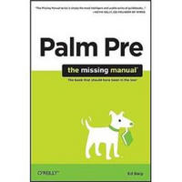 Palm Pre: The Missing Manual (Missing Manuals)