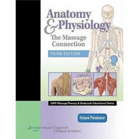 Anatomy & Physiology: The Massage Connection[解剖学与生理学：按摩的关联]
