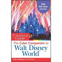 The Unofficial Guide: The Color Companion to Walt Disney World, 1st Edition