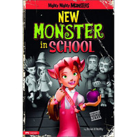 New Monster in School (Might Mighty Monsters)