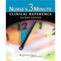Nurse's 3-Minute Clinical Reference[3分钟临床护理咨询参考]