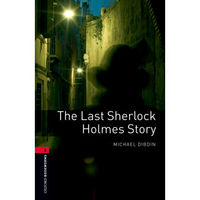 Oxford Bookworms Library: Level 3: The Last Sherlock Holmes Story