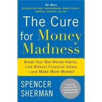 The Cure for Money Madness
