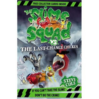 Slime Squad VS the Last Chance Chicken