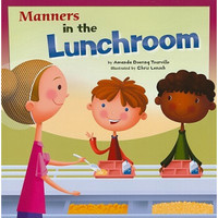 Manners in the Lunchroom (Way to Be!)  餐厅礼仪
