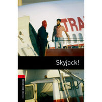 Oxford Bookworms Library: Level 3: Skyjack!