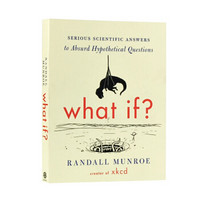 What If? (International edition)  Serious Scient 那些古怪又让人忧心的问题 英文原版