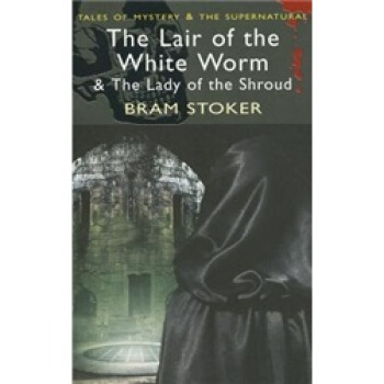 The Lair of the White Worm (with The Lady of the Shroud) (Mystery & Supernatural)[白蛇传说]