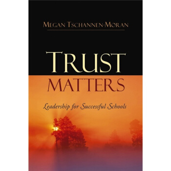 Trust Matters: Leadership for Successful Schools[相信事实：成功学校的领导]