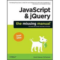 JavaScript & jQuery: The Missing Manual