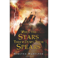 When the Stars Threw Down Their Spears (The Goblin Wars,Book 3)