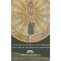 The Scientists  A History of Science Told Throug