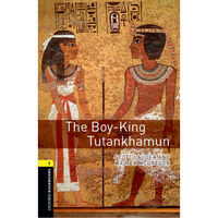 Oxford Bookworms Library: Level 1: The Boy-King Tutankhamun