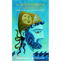 The Wanderings of Odysseus: The Story of the Odyssey