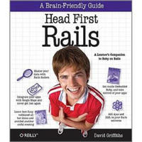 Head First Rails: A learner's companion to Ruby on Rails