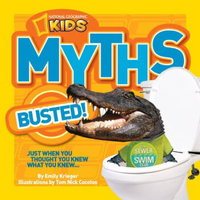 Myths Busted!: Just When You Thought You Knew What You Knew...