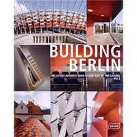 Building Berlin, Vol. 02: The Latest Architecture In and Out of the Capital