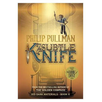 The Subtle Knife (His Dark Materials, Book 2)[黑质三部曲2：魔法神刀]