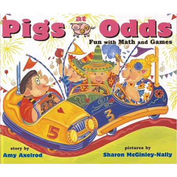 Pigs at Odds: Fun with Math and Games (Pigs Will Be Pigs)