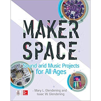 Makerspace Sound and Music Projects for All Ages