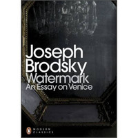 Watermark An Essay on Venice (Penguin Translated Texts)