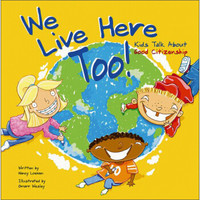 We Live Here Too!: Kids Talk About Good Citizenship (Kids Talk)