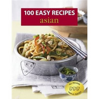 100 Easy Recipes: Asian