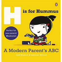 H is for Hummus: A Modern Parent's ABC
