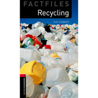 Oxford Bookworms Library Factfiles: Level 3: Recycling 3级：回收利用——解决垃圾问题的方法之一(英文原版)