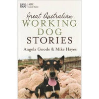 GREAT AUSTRALIAN WORKING DOG STORIES