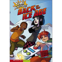 Back to the Ice Age: Time Blasters (Graphic Sparks Graphic Novels)