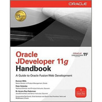 Oracle JDeveloper 11g Handbook: A Guide to Fusion Web Development (Oracle Press)