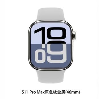 Apple/苹果机通用Watch Series 11智能手表女运动款监测健康运动 旗舰版S11 Pro Max钛原色(46mm)