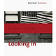 Looking In: Robert Frank's The Americans [精装] (凝望：罗羅伯特弗兰克的美国人)