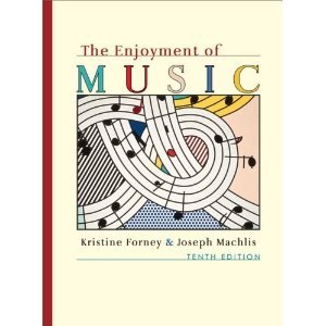 《The Enjoyment of Music: An Introduction to Perceptive Listening》(第十版)