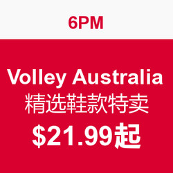 促销活动：6PM Volley Australia 精选鞋款特卖