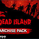 《Dead Island Franchise Pack》死亡岛STEAM数字版合集