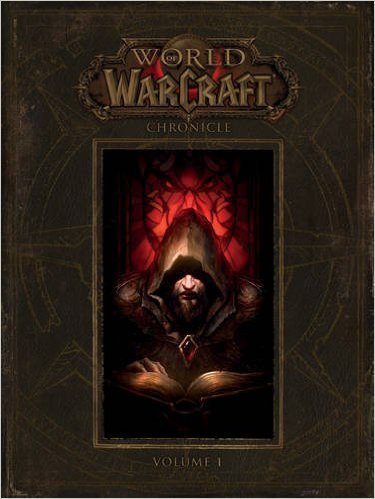 《World of Warcraft: Chronicle Volume 1》魔兽世界 编年史 第一卷