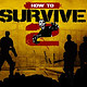 《How to Survive 2》（生存指南2）