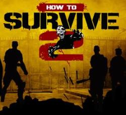 《How to Survive 2》（生存指南2）