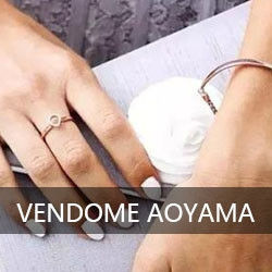 VENDOME AOYAMA  你的掌上明珠
