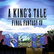 免费获取 A King’s Tale: Final Fantasy XV 最终幻想15：国王传说[PS4、XBox One]