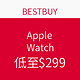 促销活动：BESTBUY Apple Watch 智能手表