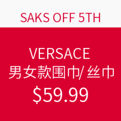 SAKS OFF 5TH VERSACE 围巾/丝巾