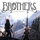 《Brothers - A Tale of Two Sons （兄弟:双子传说）》PC数字版游戏
